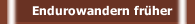 Endurowandern fr&uuml;her